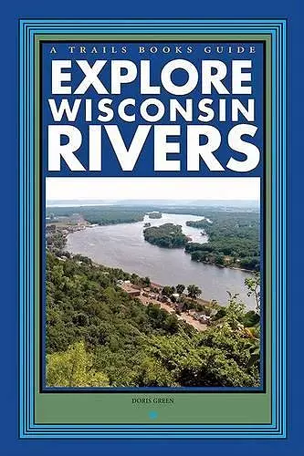 Explore Wisconsin Rivers cover