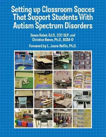 Setting Up Classroom Spaces that Support Students with Autism Spectrum Disorders cover