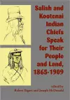 Salish and Kootenai Indian Chiefs Speak for Their People and Land, 1865–1909 cover