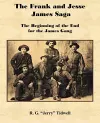 The Frank and Jesse James Saga - The Beginning of the End for the James Gang cover