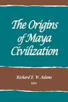 The Origins of Maya Civilization cover