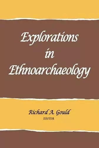 Explorations in Ethnoarchaeology cover