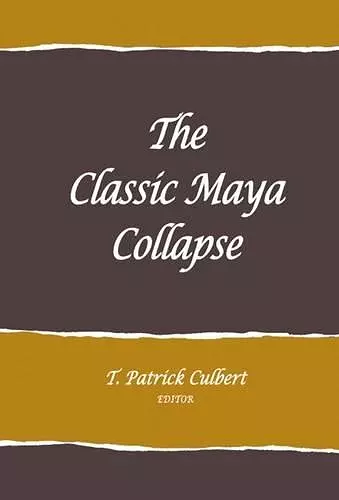 The Classic Maya Collapse cover