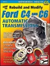 How to Rebuild and Modify Ford C4 and C6 Automatic Transmissions cover