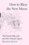 How to Bless the New Moon cover