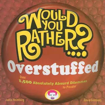 Would You Rather...? Overstuffed cover