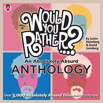 Would You Rather...? An Absolutely Absurd Anthology cover