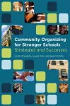 Community Organizing for Stronger Schools cover