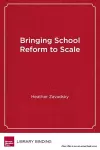 Bringing School Reform to Scale cover