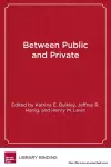Between Public and Private cover