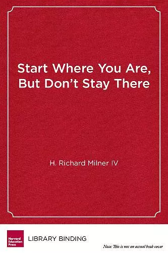 Start Where You Are, But Don't Stay There cover