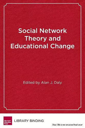 Social Network Theory and Educational Change cover