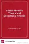Social Network Theory and Educational Change cover