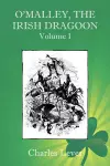 O'Malley, the Irish Dragoon - Vol. 1 cover