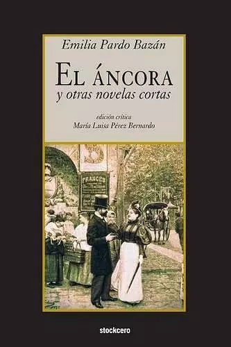 El áncora y otras novelas cortas cover