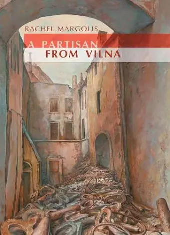 A Partisan from Vilna cover