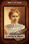 Lizzie Borden Took an Axe, or Did She? a Rhetorical Inquiry cover