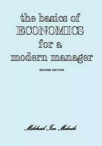 The Basics of Economics for a Modern Manager Second Edition cover