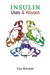 Insulin Uses & Abuses cover