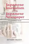 Japanese Journalism and the Japanese Newspaper cover