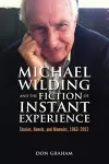 Michael Wilding and the Fiction of Instant Experience cover