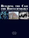 Building the Case for Biotechnology cover