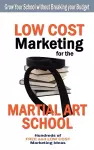 Low Cost Marketing for the Martial Art School cover