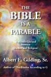 The Bible Is A Parable cover