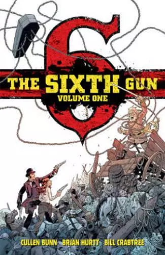 The Sixth Gun Vol. 1 cover