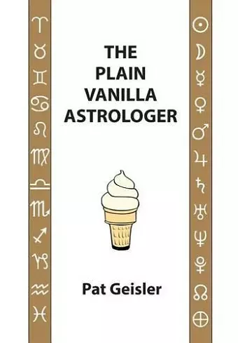 The Plain Vanilla Astrologer cover