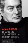 Alan Siegel. Branding y El Arte de La Comunicacion cover