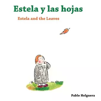 Estela and the Leaves -- Estela y las Hojas cover