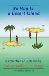 No Man Is a Desert Island. a Collection of Cartoons cover