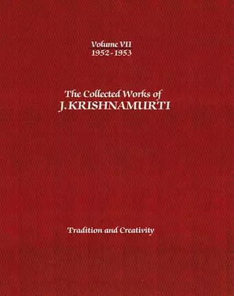 The Collected Works of J.Krishnamurti  - Volume VII 1952-1953 cover