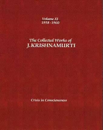 The Collected Works of J.Krishnamurti  - Volume Xi 1958-1960 cover