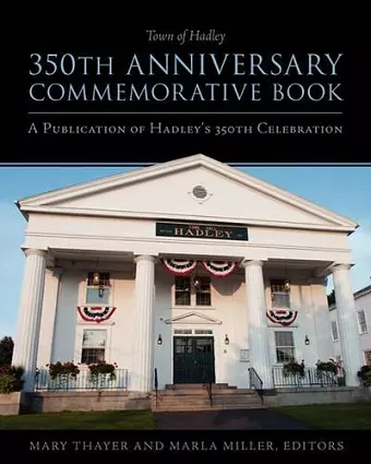 Town of Hadley 350th Anniversary Commemorative Book cover