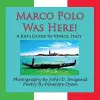 Marco Polo Was Here! A Kid's Guide To Venice, Italy cover