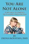 You Are Not Alone---A Message To Parents Of Children With Autism cover