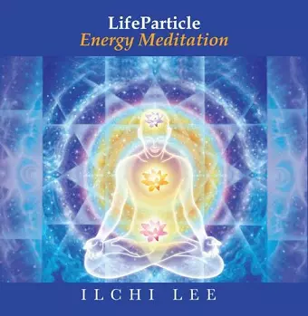 Lifeparticle Energy Meditation cover