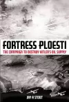 Fortress Ploesti cover