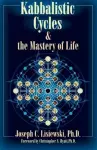 Kabbalistic Cycles & the Mastery of Life cover