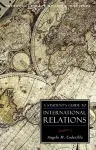 A Student's Guide to International Relations cover