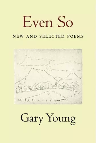 Even So: New and Selected Poems cover