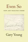 Even So: New and Selected Poems cover