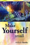 Make Yourself Small cover