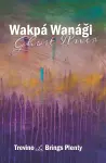 Wakpá Wanági, Ghost River cover