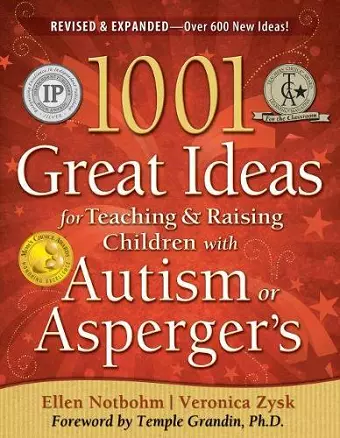 1001 Great Ideas for Teaching and Raising Children with Autism or Asperger's cover