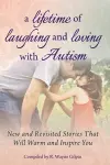 A Lifetime of Laughing and Loving with Autism cover