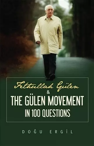 Fethullah Gülen & the Gülen Movement in 100 Questions cover