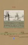 Incredible Ottoman Projects cover